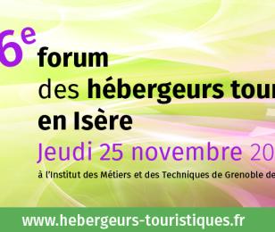 6e forum des hébergeurs touristiques Isère