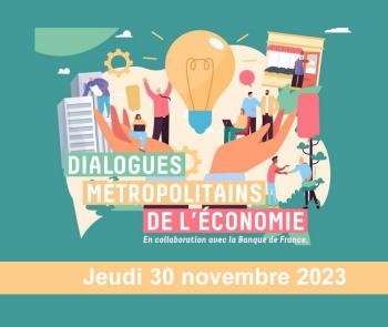 Les Dialogues Métropolitains de l'Economie